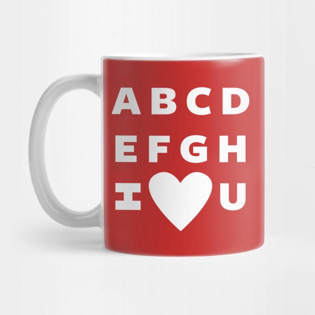 Funny Love Alphabet Pickup Line GIft For Valentines by BoggsNicolas